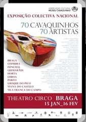 Exposição 70 Cavaquinhos 70 Artistas. Braga - Theatro-Circo -, 2015. Produção ACMC