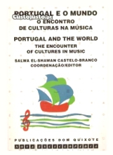 Portugal e o Mundo: O encontro de Culturas na Música . Colóquio do Conselho Internacional de Música Tradicional, Lisboa: Hespanha, António Manuel, 1945-, pref. Castelo-Branco, Salwa El-Shawan, ed. lit.UNESCO.